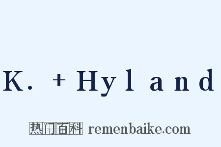 K.+Hyland是什么意思的图片